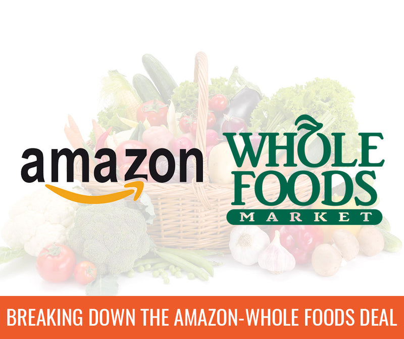 Breaking down Amazon’s purchase of Whole Foods